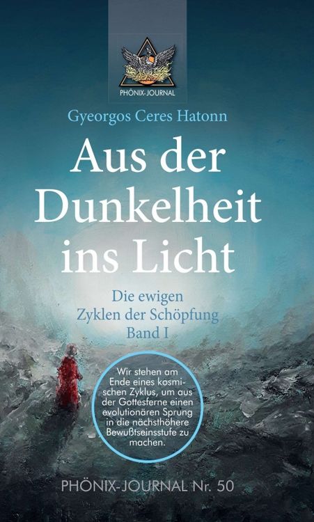 Produktbild: Aus der Dunkelheit ins Licht - Die ewigen Zyklen der Sch&ouml;pfung, Band I