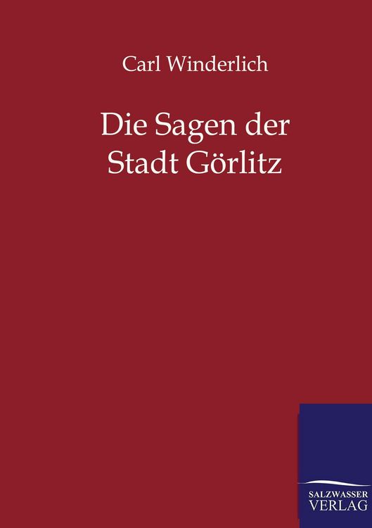 Produktbild: Die Sagen der Stadt G&ouml;rlitz