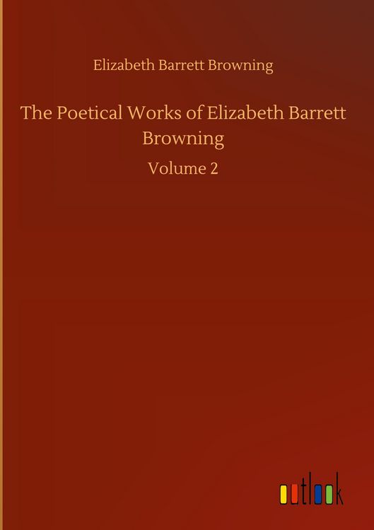 Produktbild: The Poetical Works of Elizabeth Barrett Browning