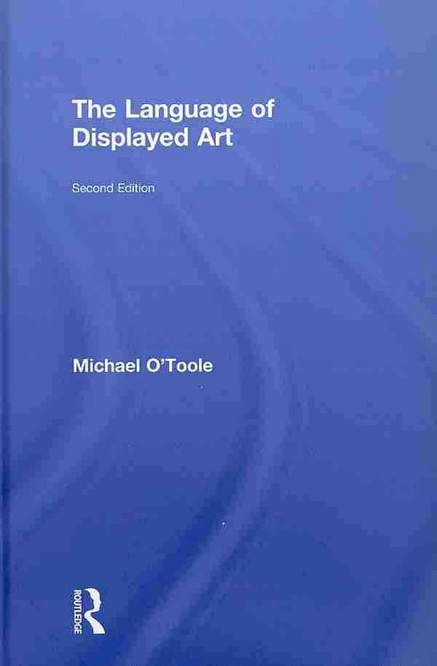 Produktbild: O'Toole, M: Language of Displayed Art