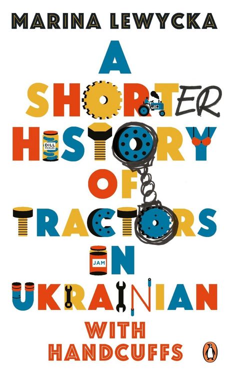 Produktbild: A Shorter History of Tractors in Ukrainian with Handcuffs