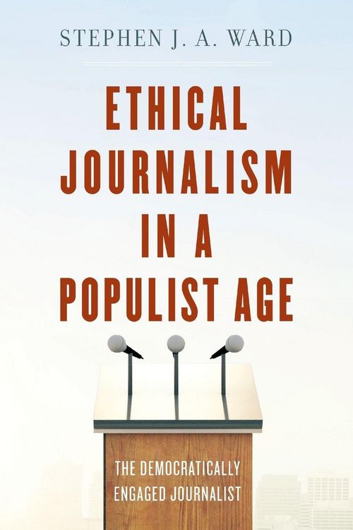 Produktbild: Ethical Journalism in a Populist Age