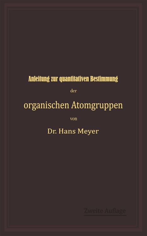 Produktbild: Anleitung zur quantitativen Bestimmung der organischen Atomgruppen