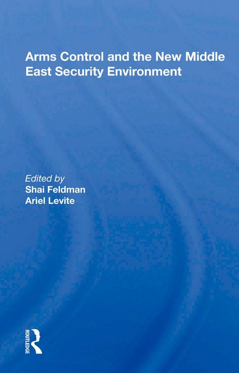 Produktbild: Arms Control And The New Middle East Security Environment