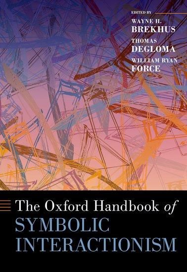 Produktbild: The Oxford Handbook of Symbolic Interactionism