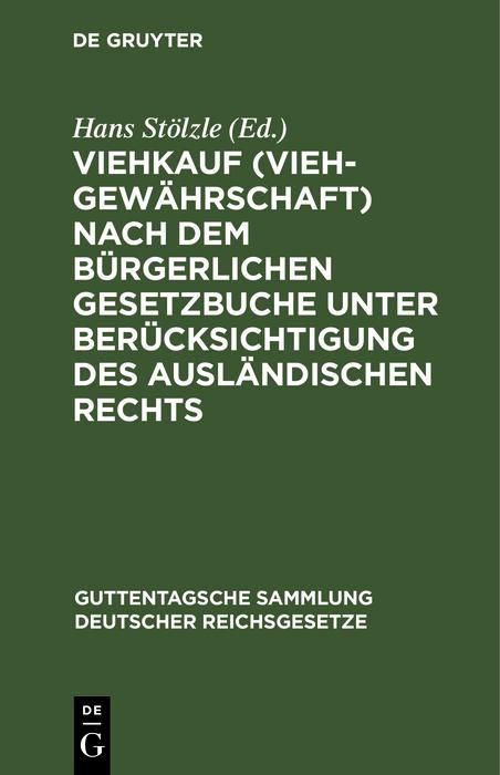 Produktbild: Viehkauf (Viehgew&auml;hrschaft) nach dem B&uuml;rgerlichen Gesetzbuche unter Ber&uuml;cksichtigung des ausl&auml;ndischen Rechts