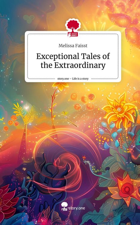 Produktbild: Exceptional Tales of the Extraordinary. Life is a Story - story.one