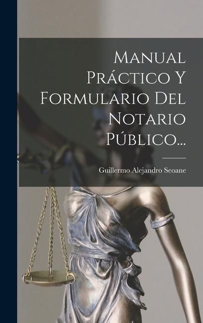 Produktbild: Manual Pr&aacute;ctico Y Formulario Del Notario P&uacute;blico...