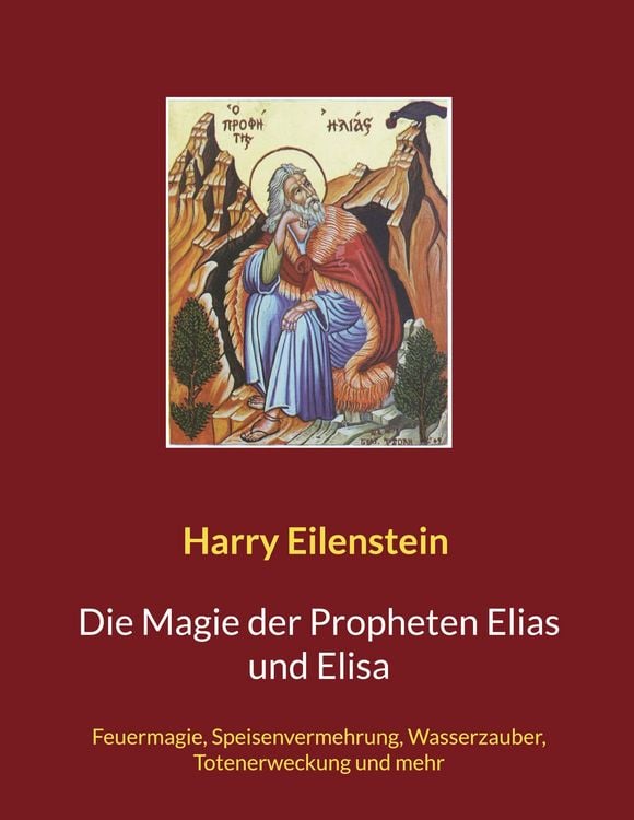 Produktbild: Die Magie der Propheten Elias und Elisa