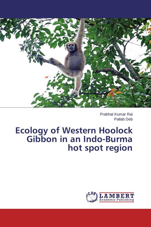 Produktbild: Ecology of Western Hoolock Gibbon in an Indo-Burma hot spot region