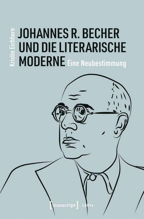 Produktbild: Johannes R. Becher und die literarische Moderne