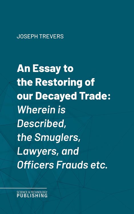Produktbild: An Essay to the Restoring of our Decayed Trade.