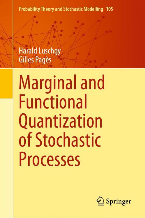 Produktbild: Marginal and Functional Quantization of Stochastic Processes