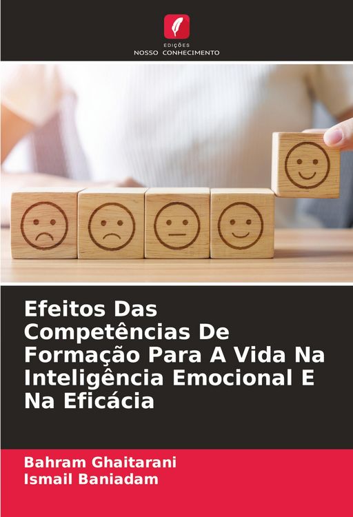 Produktbild: Efeitos Das Compet&ecirc;ncias De Forma&ccedil;&atilde;o Para A Vida Na Intelig&ecirc;ncia Emocional E Na Efic&aacute;cia