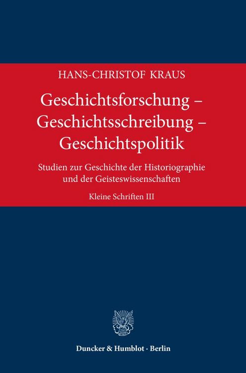 Produktbild: Geschichtsforschung &ndash; Geschichtsschreibung &ndash; Geschichtspolitik