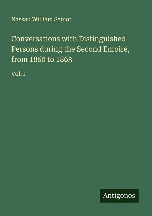 Produktbild: Conversations with Distinguished Persons during the Second Empire, from 1860 to 1863
