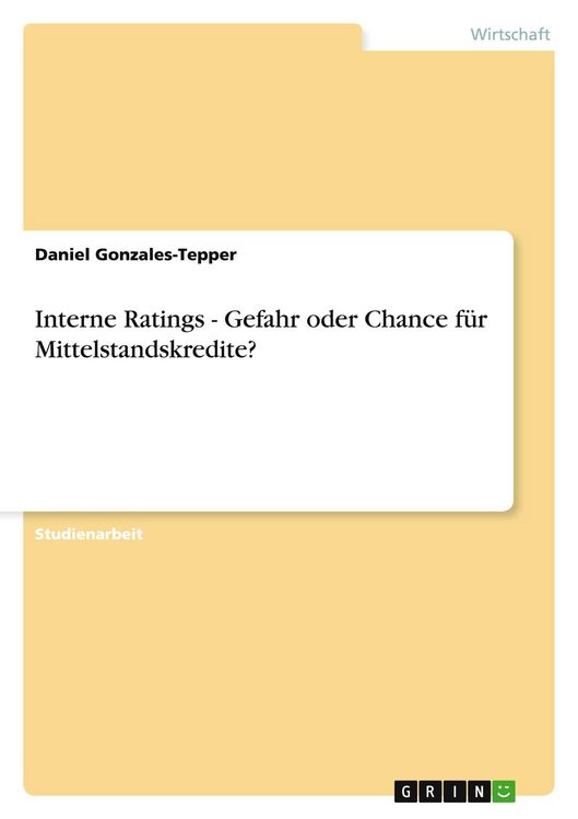Produktbild: Interne Ratings - Gefahr oder Chance f&uuml;r Mittelstandskredite?