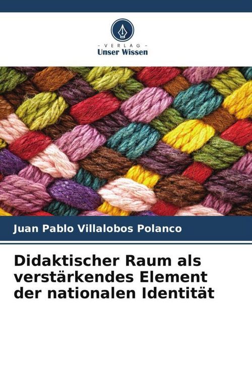 Produktbild: Didaktischer Raum als verst&auml;rkendes Element der nationalen Identit&auml;t
