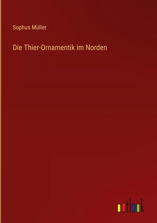 Produktbild: Die Thier-Ornamentik im Norden