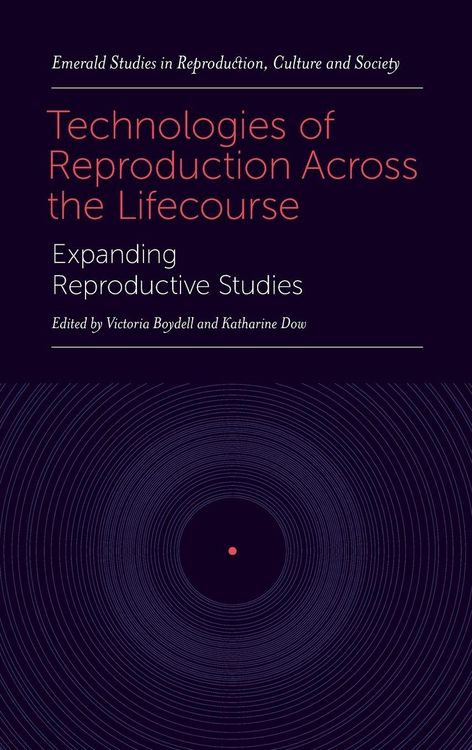 Produktbild: Technologies of Reproduction Across the Lifecourse