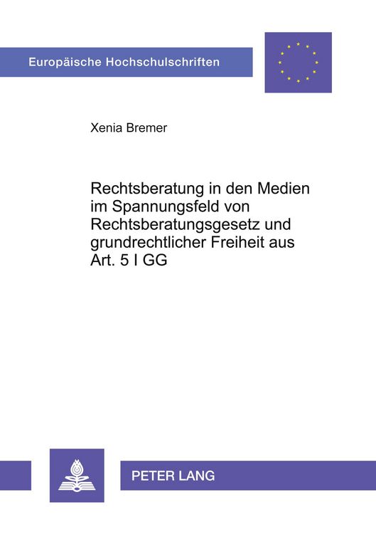 Produktbild: Rechtsberatung in den Medien im Spannungsfeld von Rechtsberatungsgesetz und grundrechtlicher Freiheit aus Art. 5 I GG