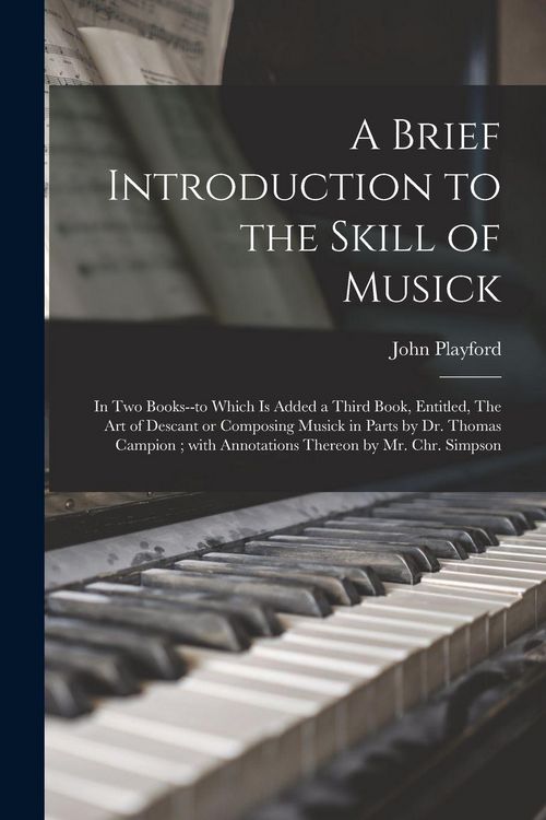 Produktbild: A Brief Introduction to the Skill of Musick