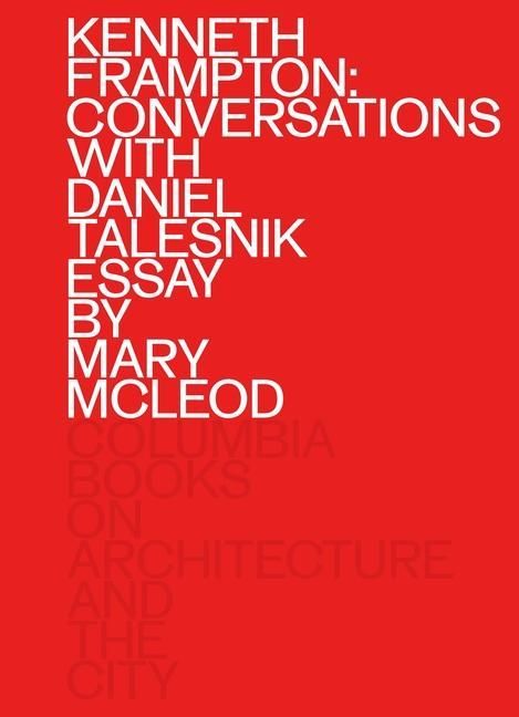 Produktbild: Kenneth Frampton: Conversations with Daniel Talesnik