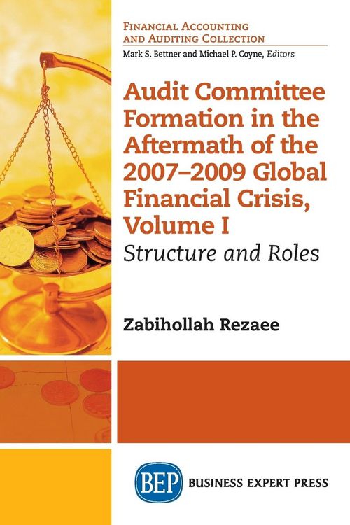 Produktbild: Audit Committee Formation in the Aftermath of 2007-2009 Global Financial Crisis, Volume I