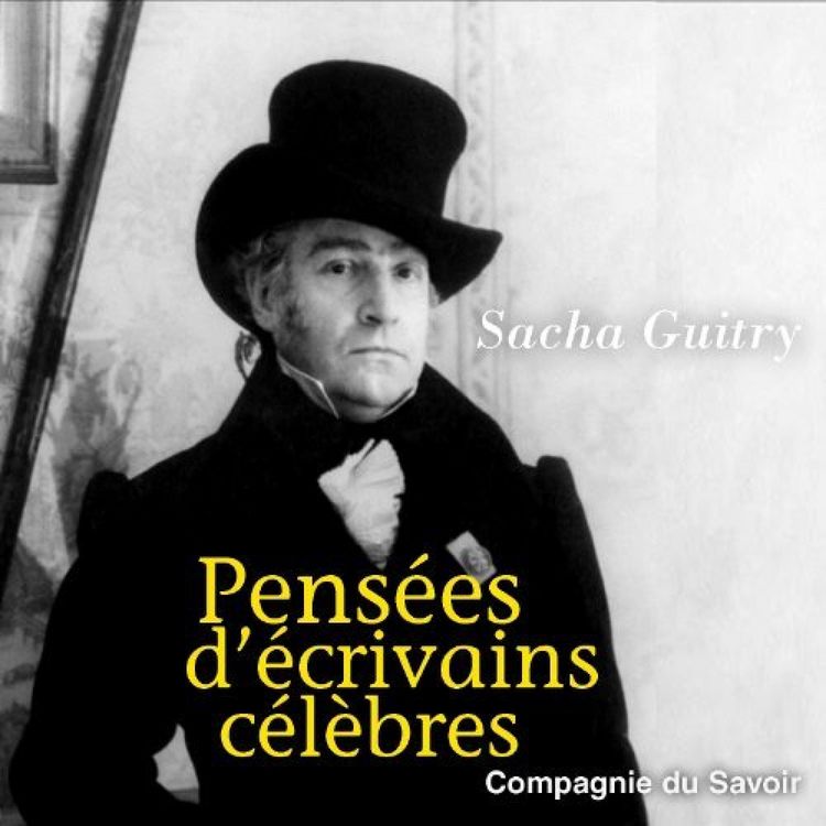 Produktbild: Pens&eacute;es d'&eacute;crivains c&eacute;l&egrave;bres