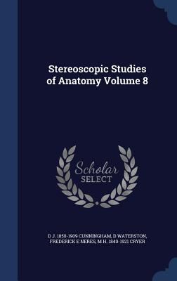 Produktbild: Stereoscopic Studies of Anatomy Volume 8