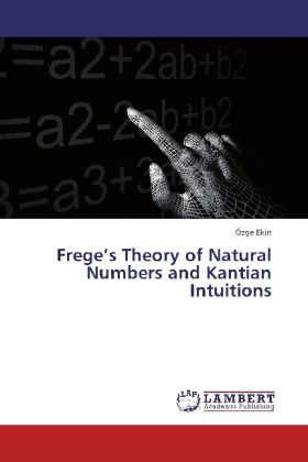 Produktbild: Ekin, &Ouml;: Frege's Theory of Natural Numbers and Kantian Intui