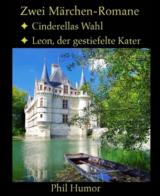 Produktbild: Zwei M&auml;rchen-Romane: Cinderellas Wahl und Leon, der gestiefelte Kater