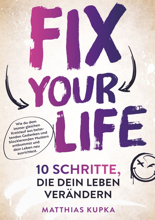 Produktbild: Fix your Life - 10 Schritte, die dein Leben ver&auml;ndern
