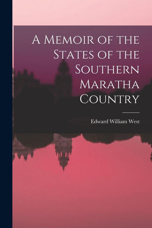 Produktbild: A Memoir of the States of the Southern Maratha Country