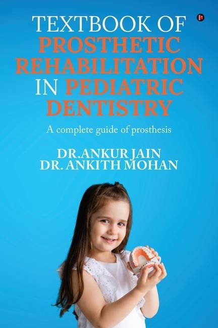 Produktbild: Textbook of Prosthetic Rehabilitation in Pediatric Dentistry