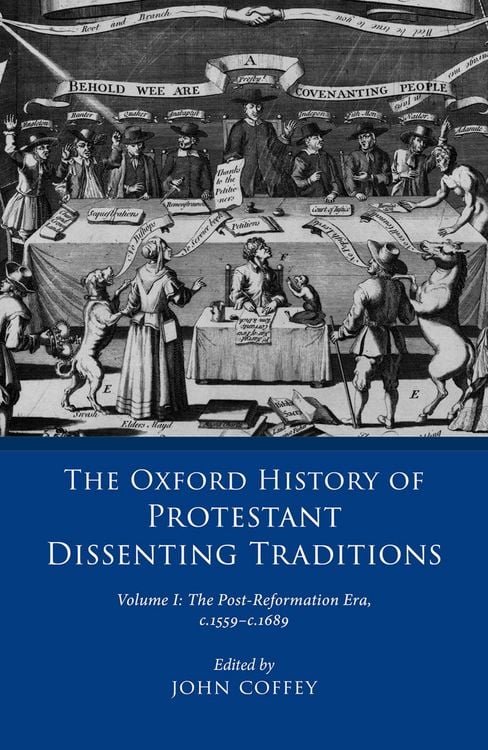 Produktbild: The Oxford History of Protestant Dissenting Traditions, Volume I