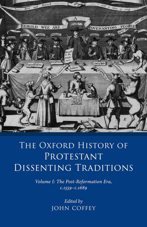 Produktbild: The Oxford History of Protestant Dissenting Traditions, Volume I