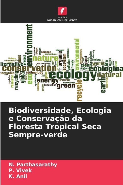 Produktbild: Biodiversidade, Ecologia e Conserva&ccedil;&atilde;o da Floresta Tropical Seca Sempre-verde