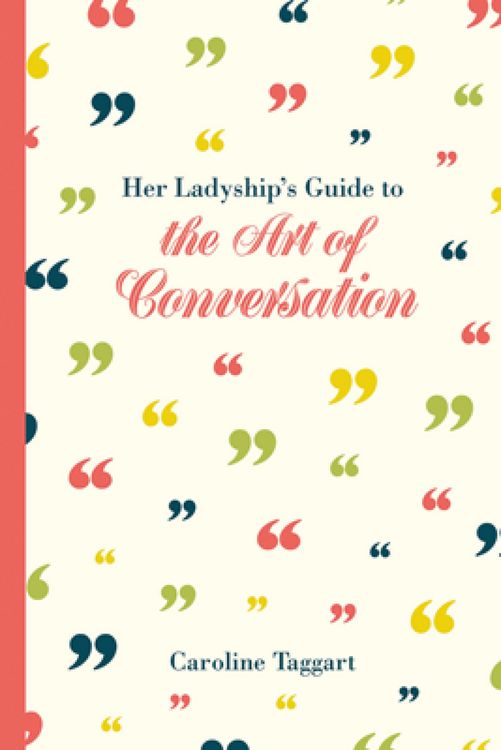 Produktbild: Her Ladyship's Guide to the Art of Conversation