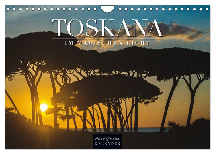 Produktbild: TOSKANA im magischen Licht (Wandkalender 2026 DIN A4 quer), CALVENDO Monatskalender