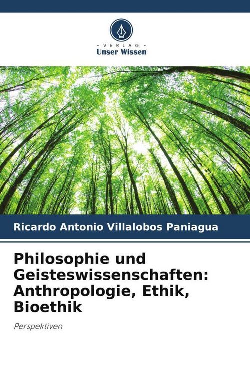 Produktbild: Philosophie und Geisteswissenschaften: Anthropologie, Ethik, Bioethik