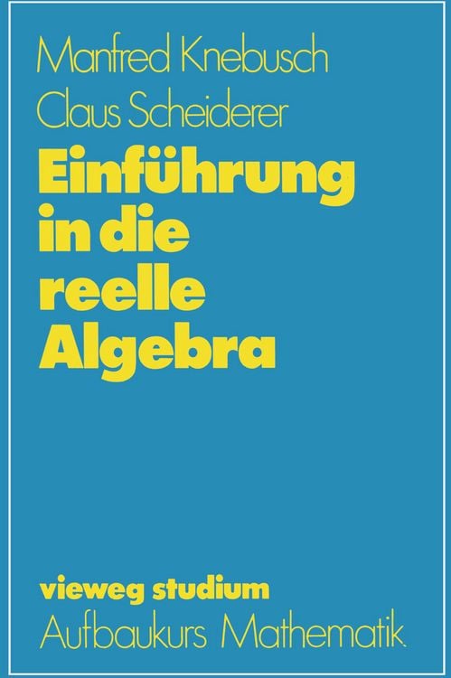 Produktbild: Einf&uuml;hrung in die reelle Algebra
