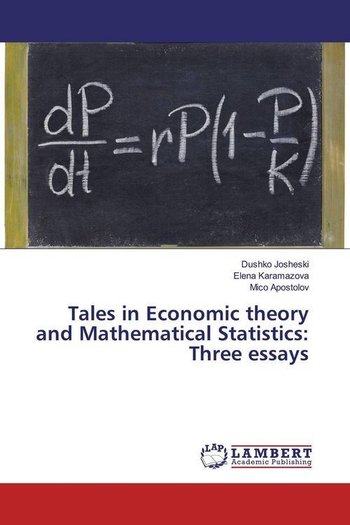 Produktbild: Tales in Economic theory and Mathematical Statistics: Three essays