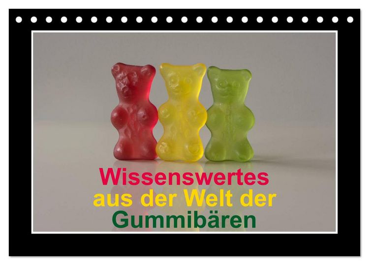 Produktbild: Wissenswertes aus der Welt der Gummib&auml;ren (Tischkalender 2026 DIN A5 quer), CALVENDO Monatskalender