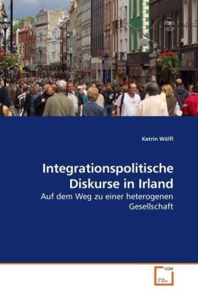 Produktbild: W&ouml;lfl, K: Integrationspolitische Diskurse in Irland