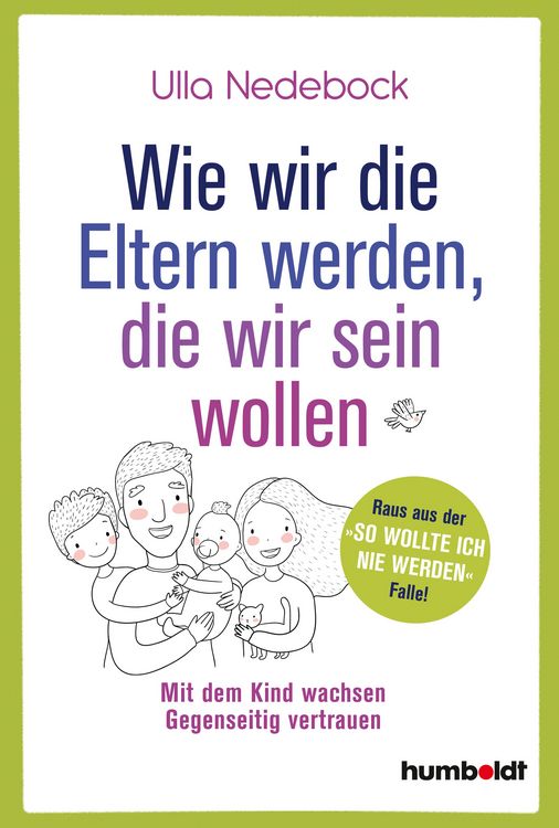 Produktbild: Wie wir die Eltern werden, die wir sein wollen