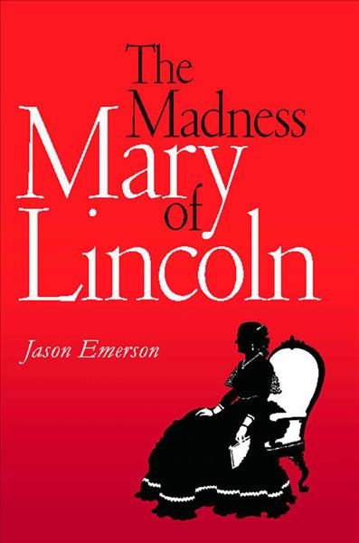 Produktbild: The Madness of Mary Lincoln