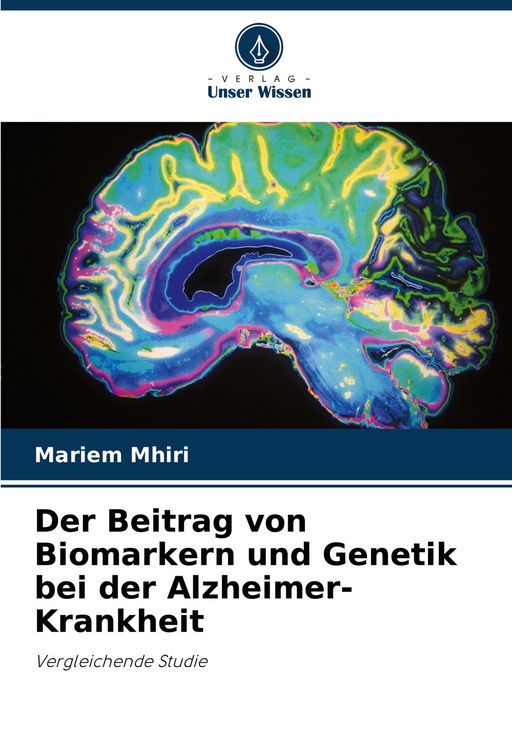 Produktbild: Der Beitrag von Biomarkern und Genetik bei der Alzheimer-Krankheit