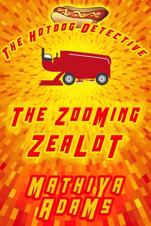 Produktbild: The Zooming Zealot (The Hot Dog Detective - A Denver Detective Cozy Mystery, #26)