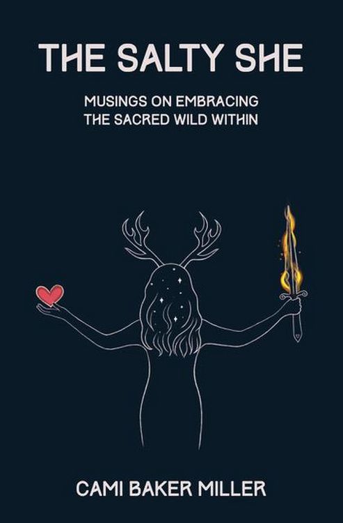 Produktbild: The Salty She: Musings on Embracing the Sacred Wild Within